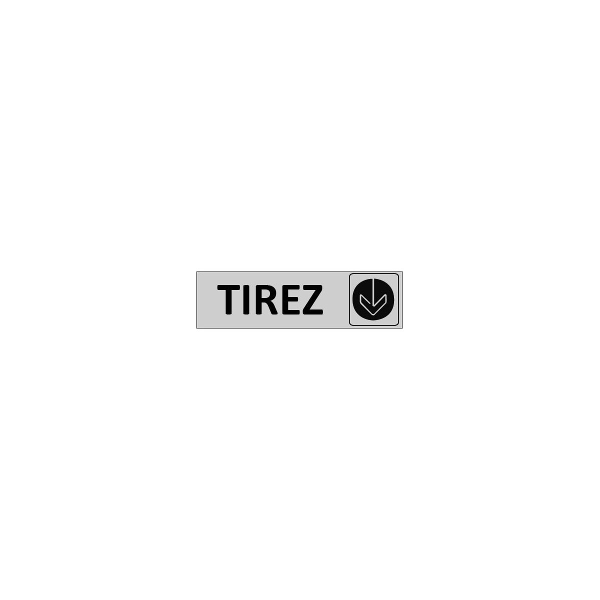 Signalétique Tirez