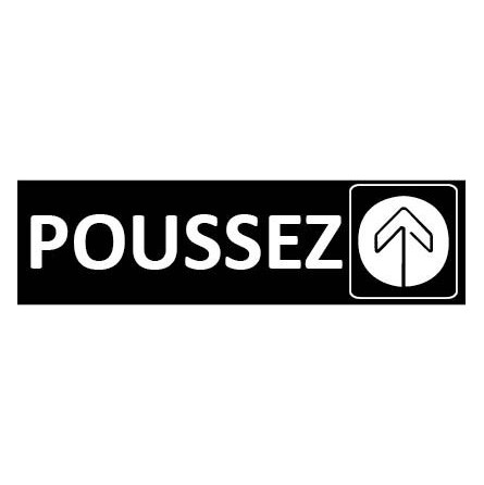 Signalétique Poussez