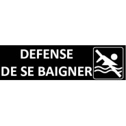 Signalétique Defense de se baigner